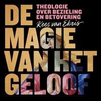 De magie van het geloof