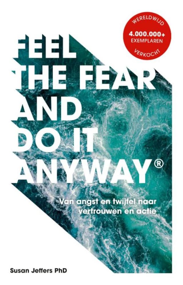 Boekomslag van Feel The Fear And Do It Anyway - Nederlandse editie