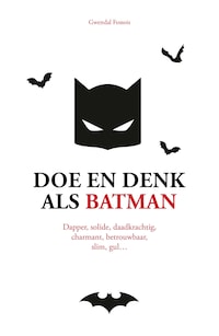 Doe en denk als Batman