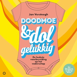 Doodmoe en dolgelukkig - luisterboek