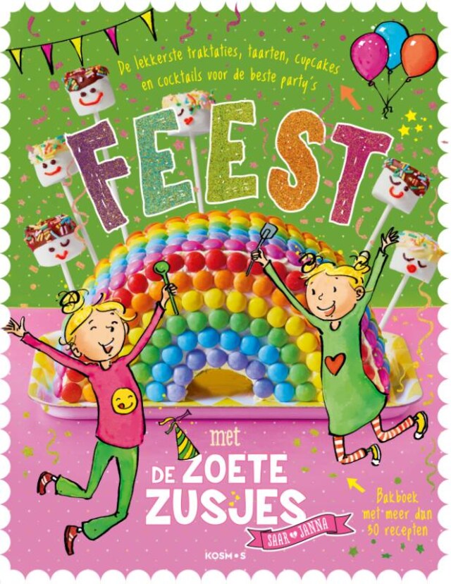 Book cover for Feest met de Zoete Zusjes bakboek met meer dan 30 recepten