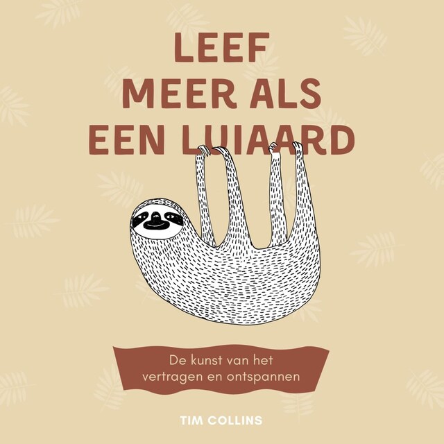 Book cover for Leef meer als een luiaard