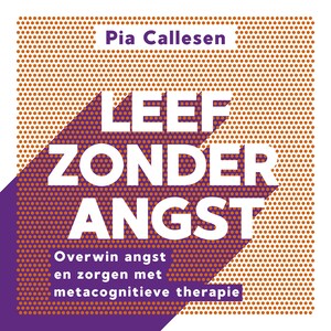 Leef zonder angst - luisterboek
