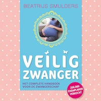 Veilig zwanger