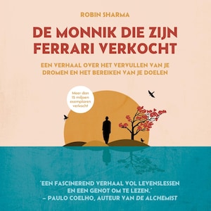 De monnik die zijn Ferrari verkocht - luisterboek