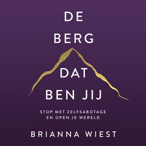 De berg, dat ben jij - luisterboek