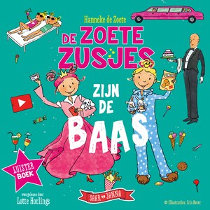 De Zoete Zusjes zijn de baas - luisterboek