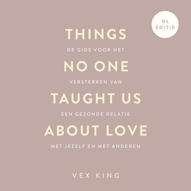 Book cover for Things No One Taught Us About Love