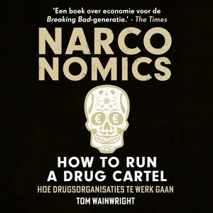 Narconomics: How to Run a Drug Cartel - luisterboek