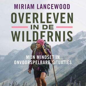 Overleven in de wildernis - luisterboek