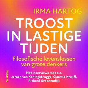 Troost in lastige tijden - luisterboek