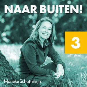Naar buiten! Van buiten naar binnen op buitenplaats Elswout 3 - luisterboek