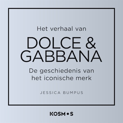 Het verhaal van Dolce en Gabbana