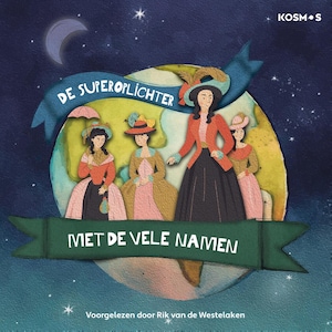 De superoplichter met de vele namen - luisterboek