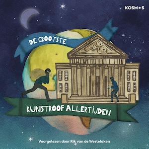 De grootste kunstroof allertijden - luisterboek