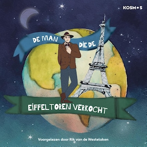 De man die de Eiffeltoren verkocht - luisterboek