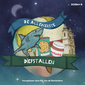 De allergekste diefstallen - luisterboek