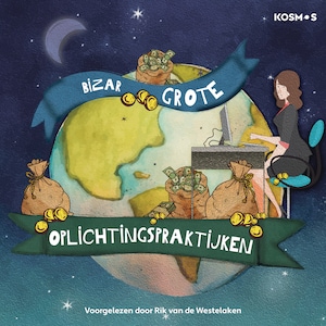 Bizar grote oplichtingspraktijken - luisterboek