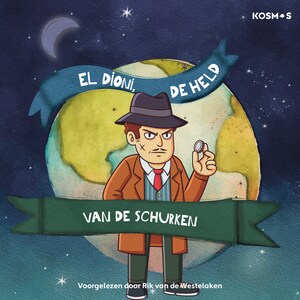El Dioni de held van de schurken - luisterboek