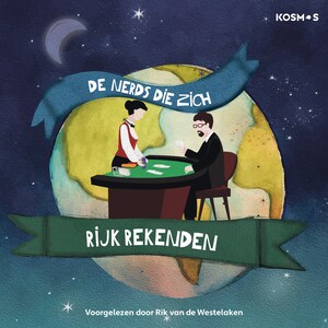 De nerds die zich rijk rekenden - luisterboek