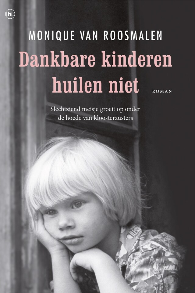 Copertina del libro per Dankbare kinderen huilen niet