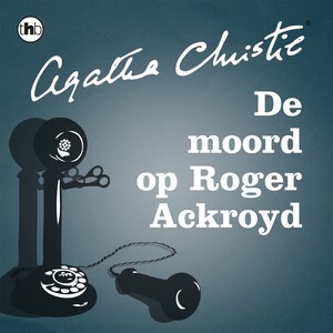 De moord op Roger Ackroyd - luisterboek