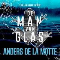 De man van glas