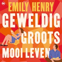 Geweldig groots mooi leven