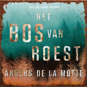 Het Bos van Roest - luisterboek