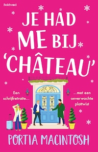 Je had me bij 'château'