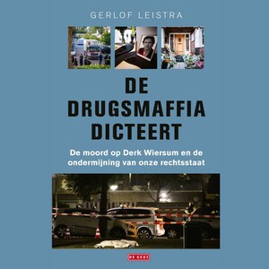 De drugsmaffia dicteert - luisterboek