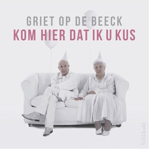 Kom hier dat ik u kus - luisterboek