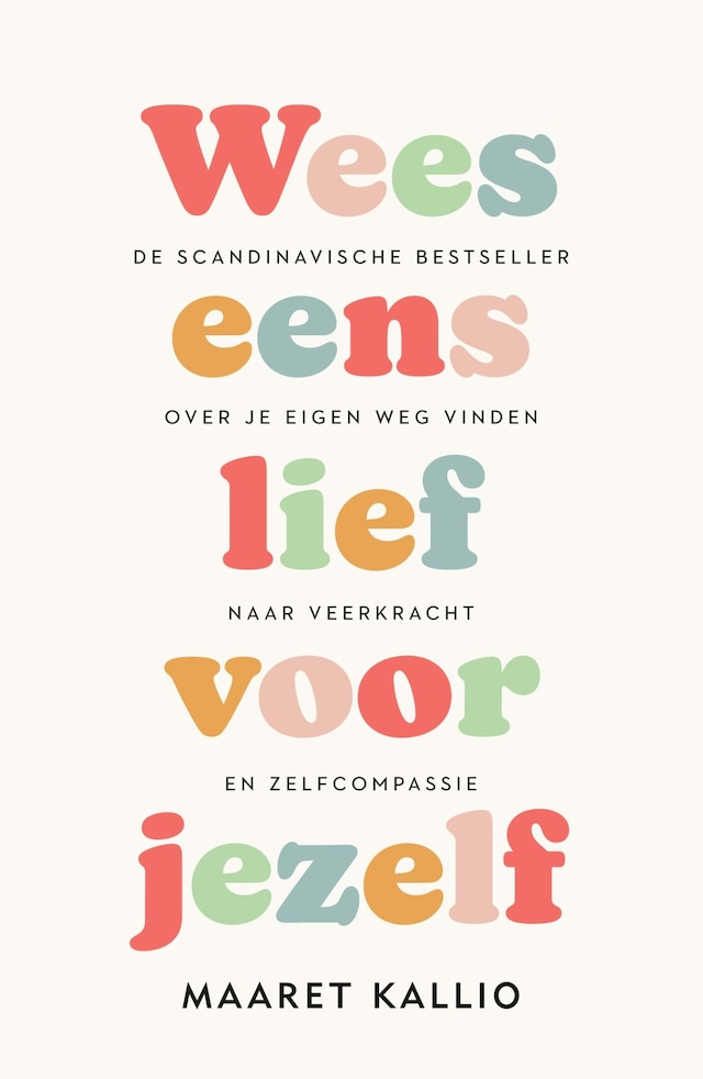 Portada de libro para Wees eens lief voor jezelf