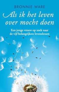 Als ik het leven over mocht doen