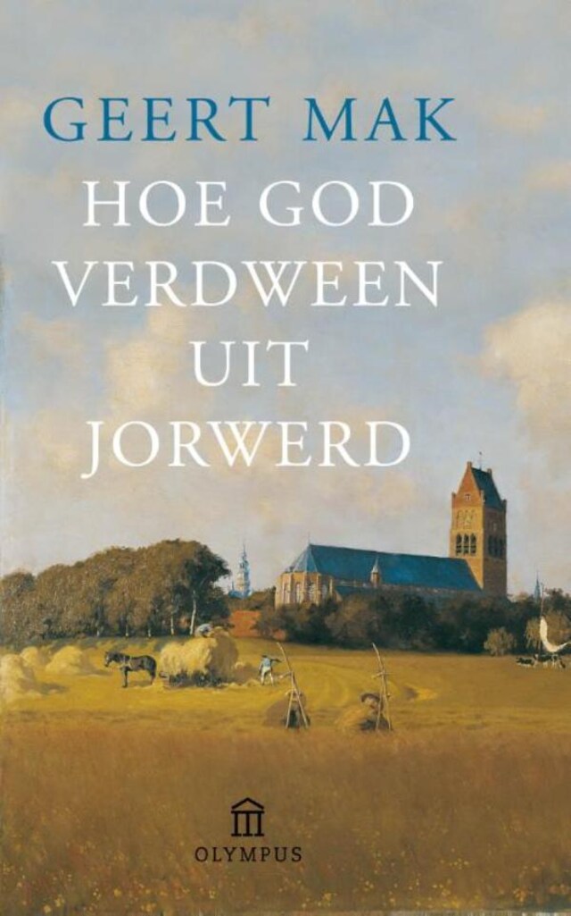 Boekomslag van Hoe God verdween uit Jorwerd