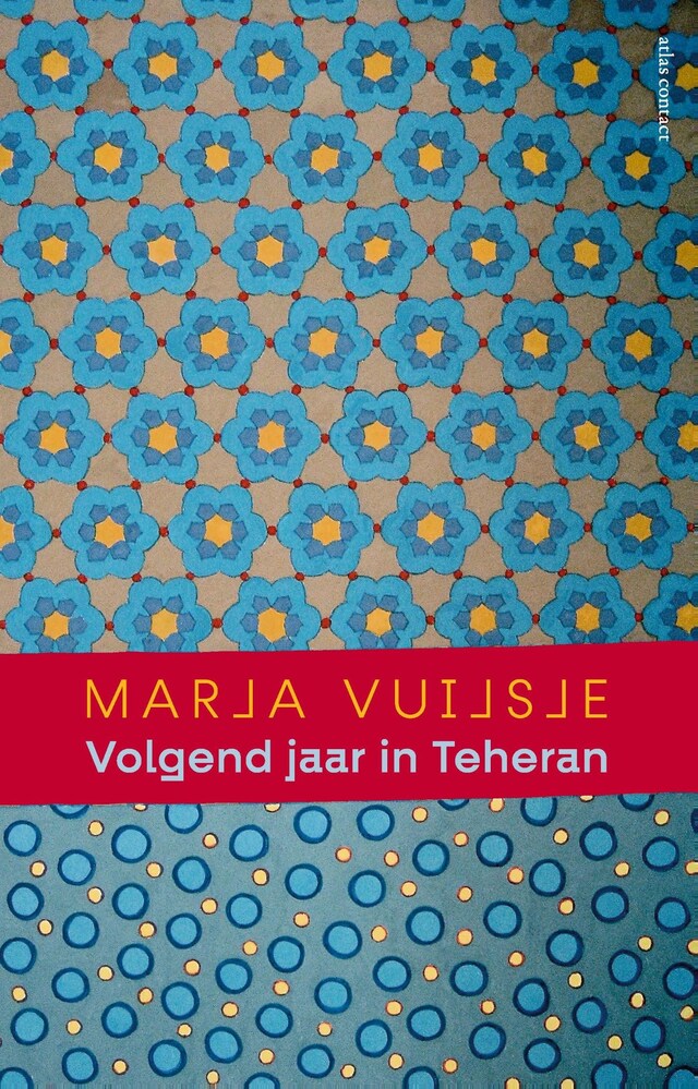 Copertina del libro per Volgend jaar in Teheran