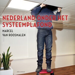 Nederland onder het systeemplafond - luisterboek