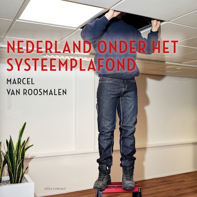 Nederland onder het systeemplafond