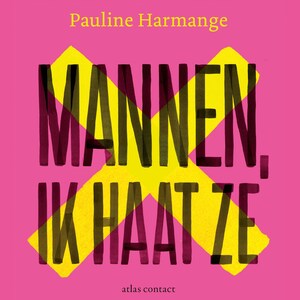 Mannen, ik haat ze - luisterboek