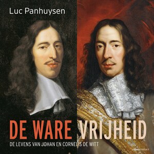 De ware vrijheid - luisterboek