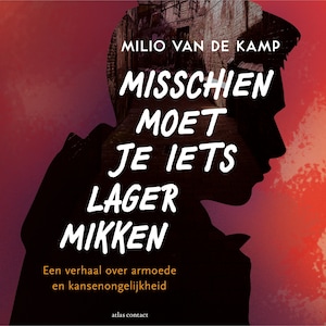 Misschien moet je iets lager mikken - luisterboek
