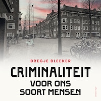 Criminaliteit voor ons soort mensen