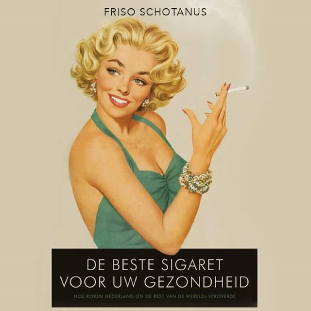 Book cover for De beste sigaret voor uw gezondheid