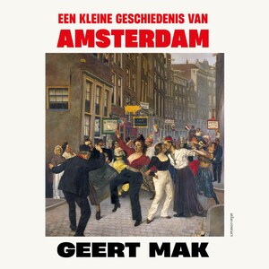 Een kleine geschiedenis van Amsterdam - luisterboek