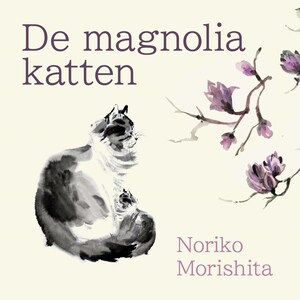 De magnoliakatten - luisterboek