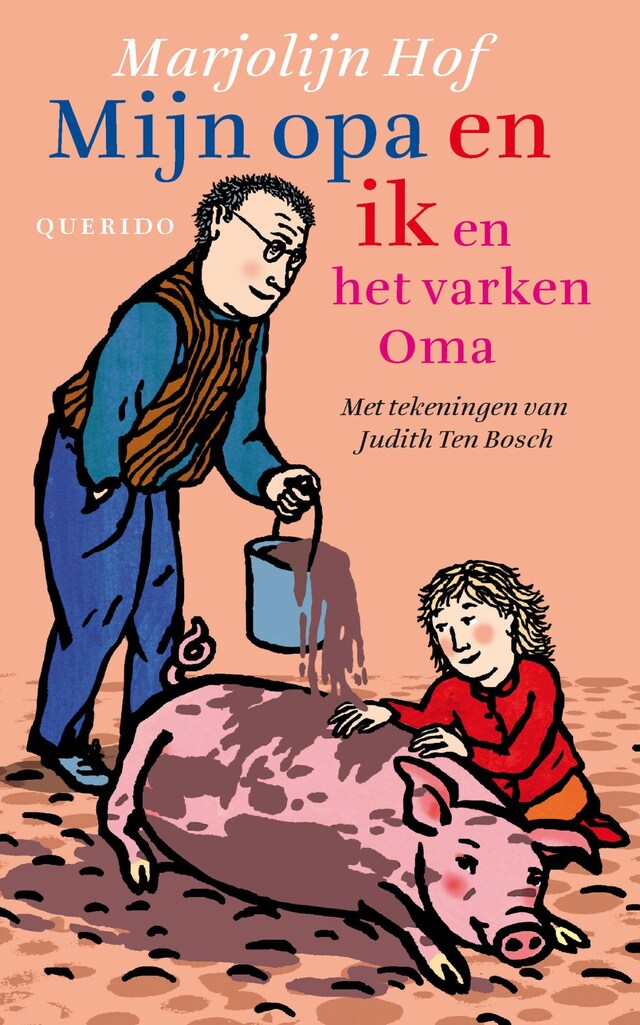 Bokomslag för Mijn opa en ik en het varken Oma