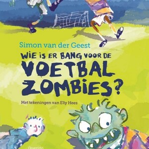 Wie is er bang voor de voetbalzombies - luisterboek