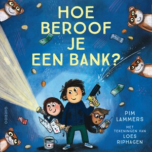 Hoe beroof je een bank? - luisterboek