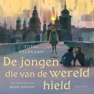 De jongen die van de wereld hield - luisterboek