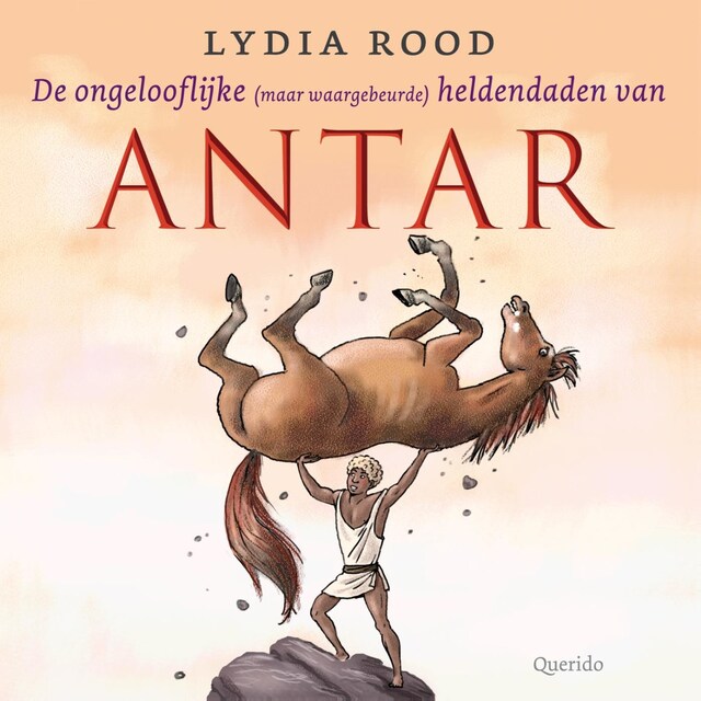 Portada de libro para De ongelooflijke (maar waargebeurde) verhalen van Antar